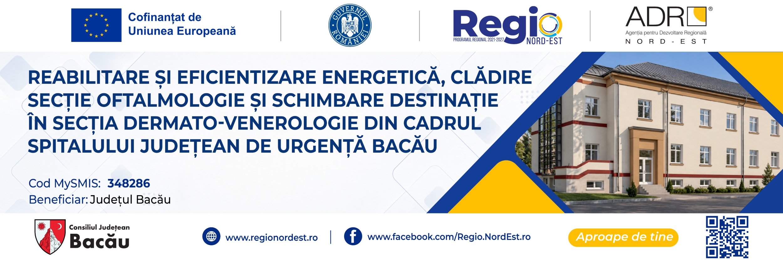 Reabilitare și eficientizare energetică, clădire secție oftalmologie și schimbare destinație în secția dermato-venerologie din cadrul Spitalului Județean de Urgență Bacău